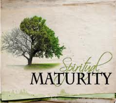*Spiritual Maturity
